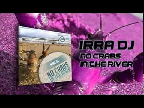 DNZF031 // IRRA DJ - NO CRABS IN THE RIVER (Official Video DNZ RECORDS)