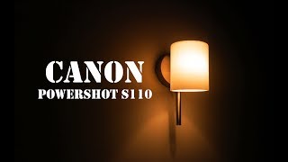 Canon Powershot S110 - Full Review