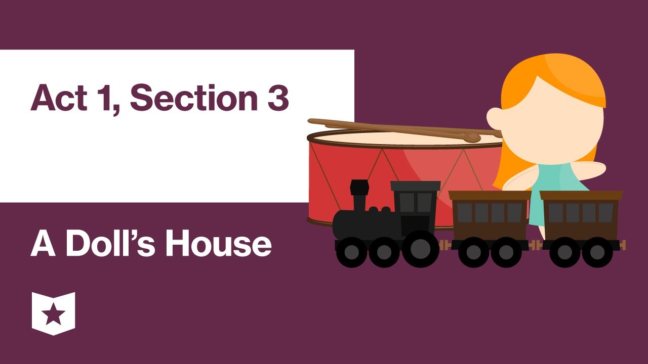 A Doll's House by Henrik Ibsen | Act 1, Section 3