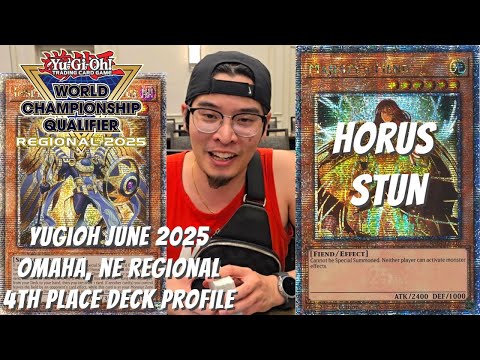 Yugioh June 2025 Omaha, NE Regional 4th Place Profile - Horus Stun - Johnny Nguyen