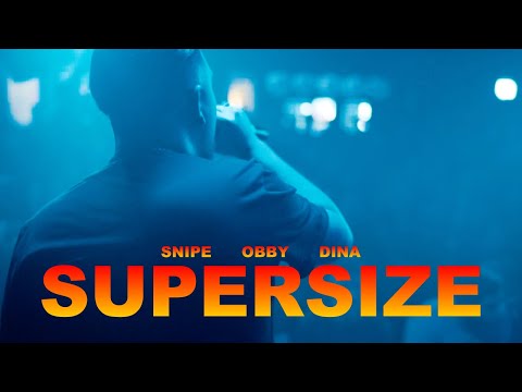 SNIPE x OBBY x DINA  ► SUPERSIZE ◄ [Official 4K Video] (prod. by Glazzy)