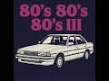 80s 80s 80s III