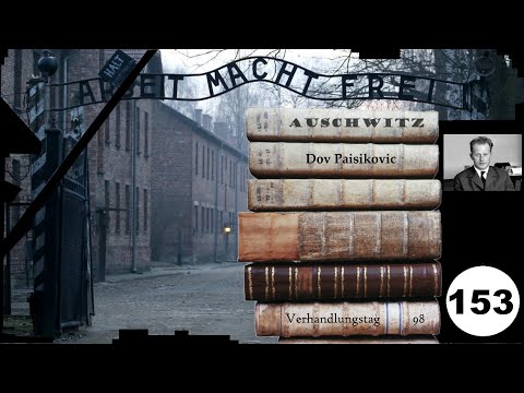 (153) Zeuge: Dov Paisikovic - Frankfurter-Auschwitz-Prozess