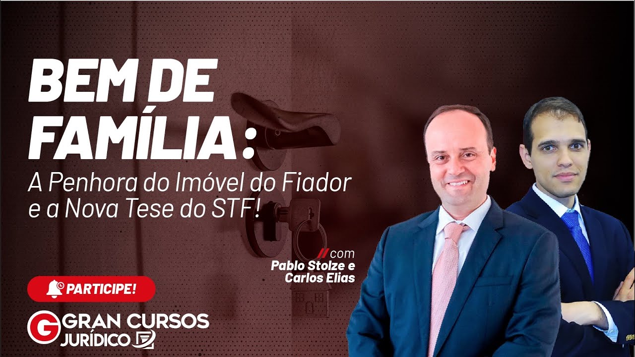 Bem de Família: A Penhora do Imóvel do Fiador e a Nova Tese do STF! Com Pablo Stolze e Carlos Elias