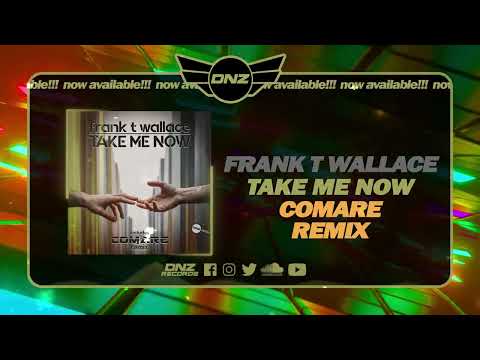DNZF1382 // FRANK T WALLACE - TAKE ME NOW COMARE REMIX (Official Video DNZ Records)