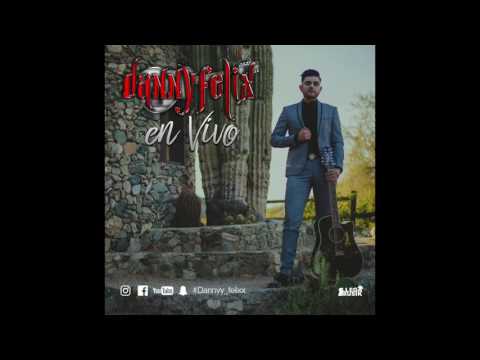 Danny Felix - En Vivo (ALBUM COMPLETO)