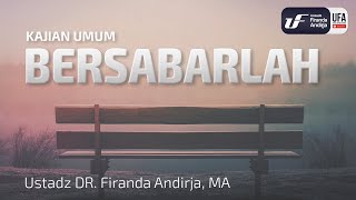 Download lagu Bersabarlah - Ustadz Dr. Firanda Andirja, M.A. mp3 Download lagu Bersabarlah - Ustadz Dr. Firanda Andirja, M.A. mp3