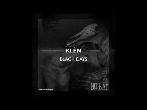 Klėn - Black Days (FREEDOWNLOAD005)