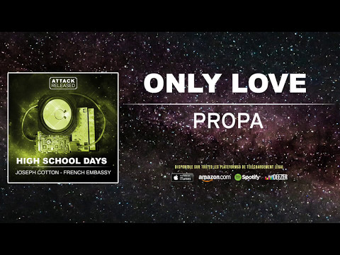 Attack Released ft. Propa - Only Love