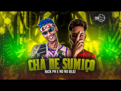 RICK PH - CHÁ DE SUMIÇO