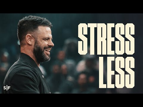 The Best Tool For Stress Management | Steven Furtick