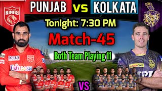 IPL 2021 Match-45 Kolkata vs Punjab Match Playing 11 | KKR vs PBKS Match Playing XI | KKR vs PBKS