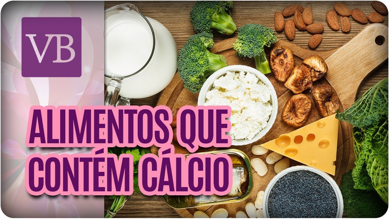 Alimentos que Contém Cálcio - Você Bonita (17/08/17)