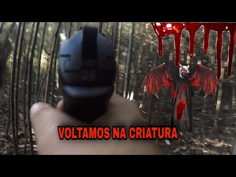FOMOS ATRAS DA CRIATURA