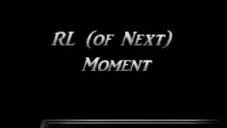 RL (of Next) - Moment