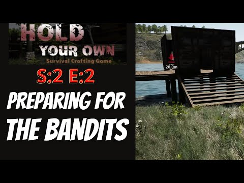 Hold Your Own (Gameplay) S:2 E:2 - Preparing for the Bandits