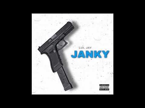 Lul Jay - Janky