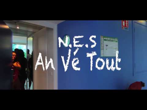 N.E.S - An Vé Tout ( H2LFilms & AUPIREDESK )