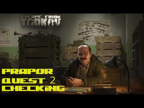 EFT: Prapor Quest 2 - Checking