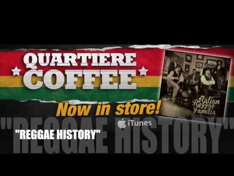 QUARTIERE COFFEE "Reggae History"