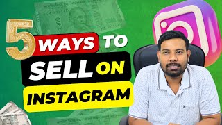 5 Ways to SELL Products on Instagram | 2024 | Online Business