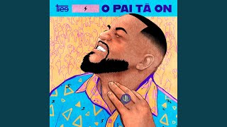 Ouvir O Pai Tá On (Ao Vivo) – Tiee