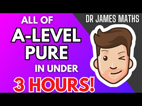 All of A-Level Pure Maths in Under 3 hours!