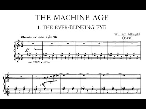 William Albright - The Machine Age for piano (with score)