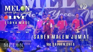 Download lagu DAEREN OKTA SABEN MALEM JUM AT MELON MUSIC... mp3