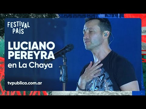 Luciano Pereyra en La Chaya - Festival País 2023
