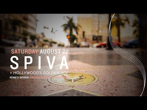 LACO SummerFest Preview: Spiva + Hollywood's Golden Age — New Classical Streaming Series from L.A.