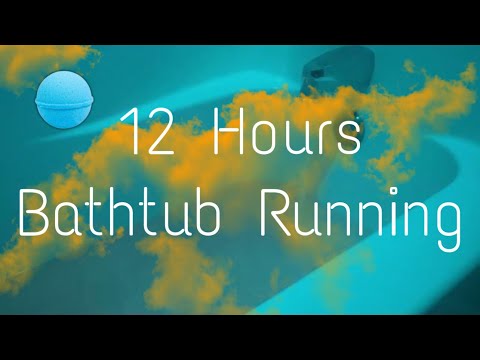 12 Hours Bathtub Running - Color Changing Light and Bath Bomb - Sounds for Sleep 😴