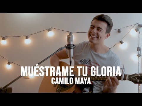 Muéstrame Tu Gloria - Jotta A (Camilo Maya Cover)