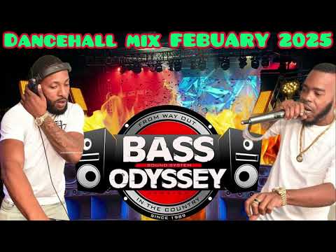 BASS ODYSSEY DANCEHALL MIX FEBUARY 2025 FT SPREADY GLORY & JOVI NATIONAL RETRO STYLE DANCE JUGGLING