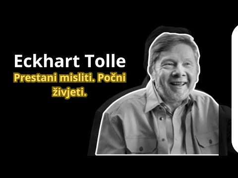 Prestani previše razmišljati, počni se buditi | Eckhart Tolle