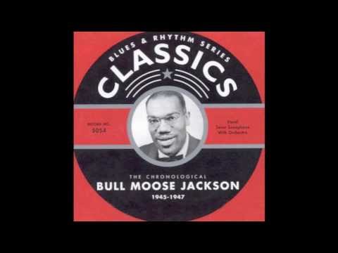 Big Fat Mamas Are Back in Style - Bull Moose Jackson