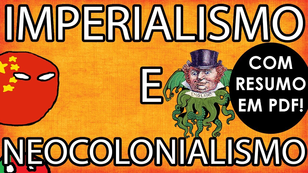 Imperialismo e Neocolonialismo! RESUMO PARA PROVA!