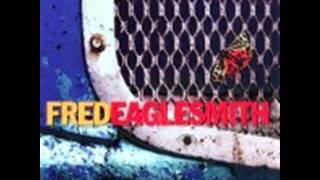 Fred Eaglesmith: Seven Shells ( Crash )