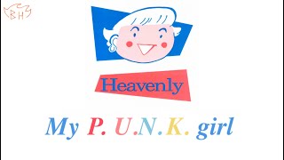 P.U.N.K. Girl (Lyrics) - Heavenly