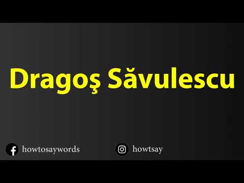 How To Pronounce Dragos Savulescu
