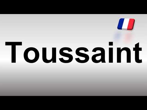 How to Pronounce Toussaint? (French)