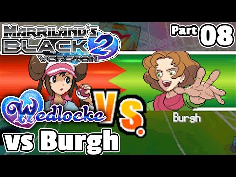Pokémon Black 2 Wedlocke, Part 08: Burgh-er King!