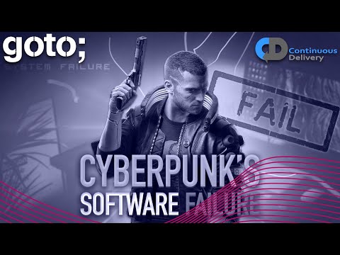 The Real Reason Cyberpunk 2077's Software Failed • Dave Farley • GOTO 2021