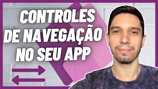 POWER APPS: IMPLEMENTANDO CONTROLES DE NAVEGAÇÃO NO SEU APP