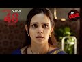To Save Her Father A Daughter Pays A Big Price | Crime Patrol 48 Hours | Full Episode | 18 Sep 2023