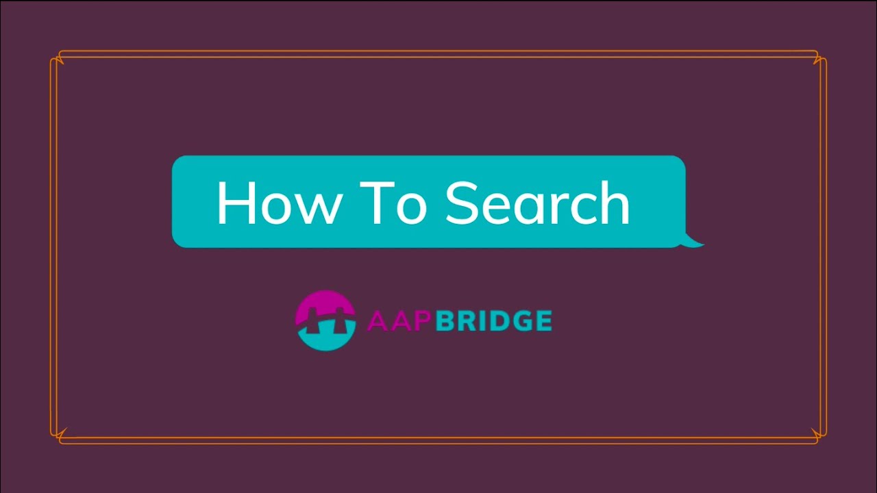 AAP Bridge | How to Search