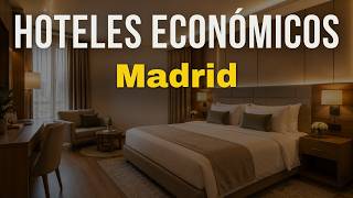 Top Hoteles para Viajeros con Presupuesto en Madrid | Hoteles Baratos en Madrid