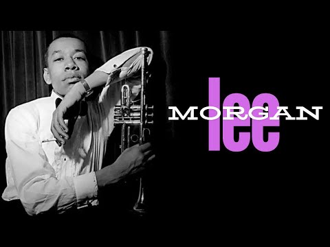 Lee Morgan: How Love And Betrayal Ended This Would-Be Jazz Legends' Life - A Biography