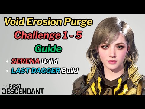 First Descendant - VEP Challenge Stages 1-5 Guide - Serena & Last Dagger Setup