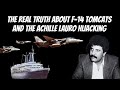 The Real Truth About F 14 Tomcats And The Achille Lauro Hijacking